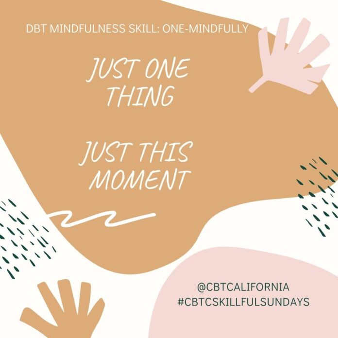 DBT Skill of One-mindfully
