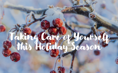 Taking Care of Yourself this Holiday Season