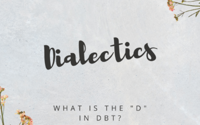 Understanding the “D” in DBT