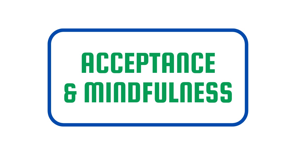 acceptance and mindfulness