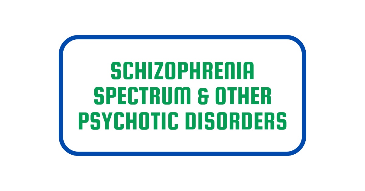 schizophrenia spectrum and other psychotic disorders